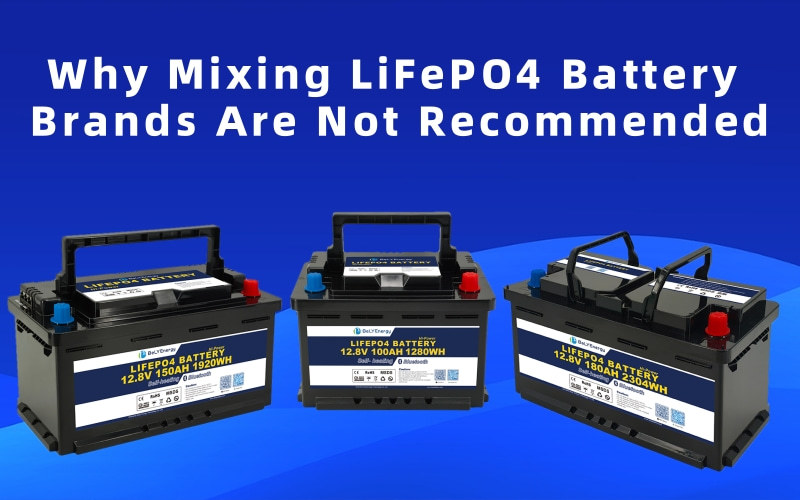 Последние блоги о компании Why Mixing LiFePO4 Battery brands Are Not Recommended?